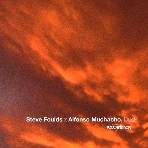 Steve Foulds x Alfonso Muchacho - Dusk [338SR]